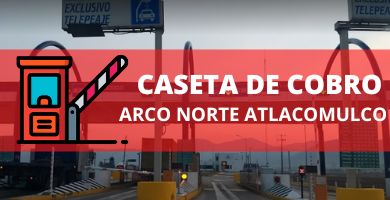 Arco Norte Atlacomulco COSTO CASETA