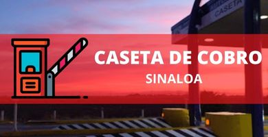 Caseta de Cobro Sinaloa 1 _Caseta sinaloa precios