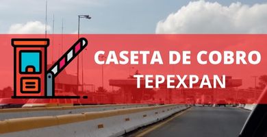 Caseta de Cobro Tepexpan Anahuac 1 costo caseta Tepexpan