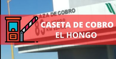 costo caseta el hongo capufe ticket